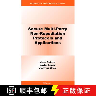 【3-4周达】精装 Secure Multi-Party Non-Repudiation Protocols and Applications (1st Edition. 2nd Print... [9780387756295]