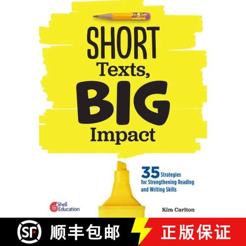预订 Short Texts, Big Impact: 35 Strategies for Strengthening Reading and Writing Skills [9798765929391]