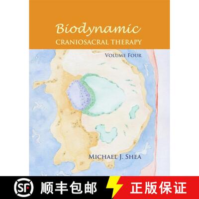 【3-4周达】Biodynamic Craniosacral Therapy, Volume Four [9781583943731]