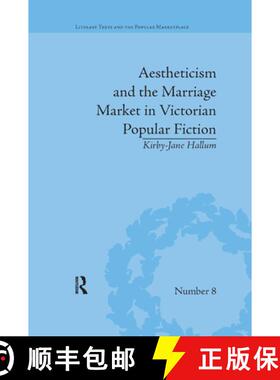 【3-4周达】Aestheticism and the Marriage Market in Victorian Popular Fiction: The Art of Female Beaut... [9780367875978]