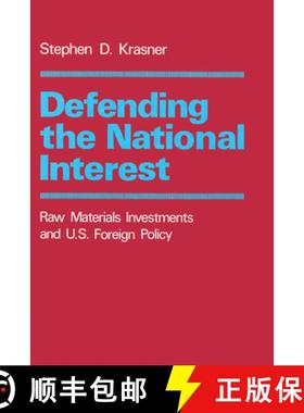 【3-4周达】Defending the National Interest: Raw Materials Investments and U.S. Foreign Policy [9780691021829]