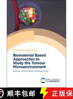 【3-4周达】Biomaterial Based Approaches to Study the Tumour Microenvironment [9781839162848]