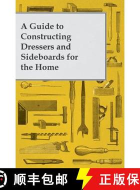 【3-4周达】A Guide to Constructing Dressers and Sideboards for the Home [9781473319585]