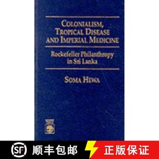 Tropical Lanka Colonialism 4周达 Rockefeller Imperial and 9780819199393 Sri Philanthropy Disease Medicine