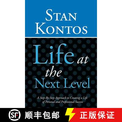【3-4周达】Life at the Next Level: A Step-By-Step Approach to Creating a Life of Personal and Profess... [9781452505671]