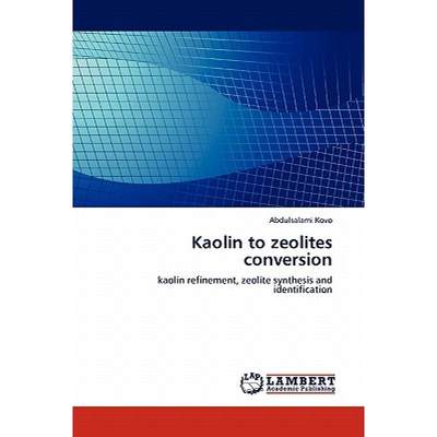 【4周达】Kaolin to Zeolites Conversion [9783843357623]