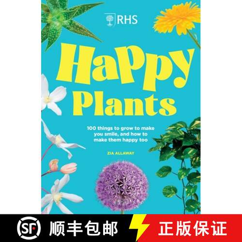 【3-4周达】精装 Rhs Happy Plants: 100 Things to Grow to Make You Smile, and How to Make Them Happy Too [9781035428717]