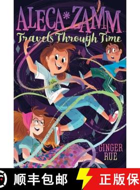 【3-4周达】Aleca Zamm Travels Through Time, Volume 4 [9781481470704]