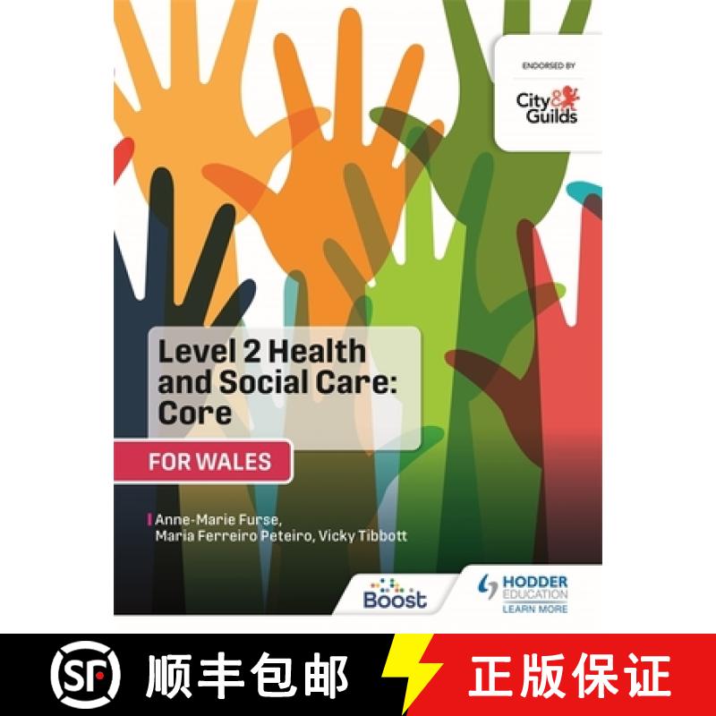【3-4周达】Level 2 Health and Social Care: Core (for Wales): For City & Guilds/WJEC [9781398334403]