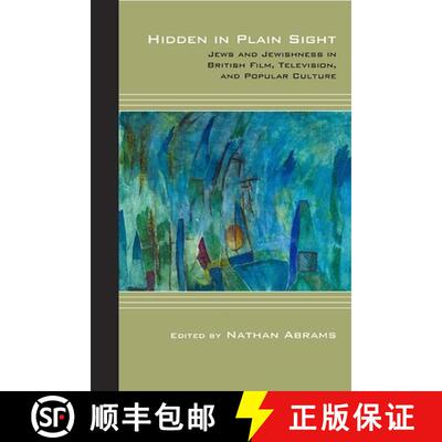【3-4周达】Hidden in Plain Sight: Jews and Jewishness in British Film, Television, and Popular Culture [9780810132832]
