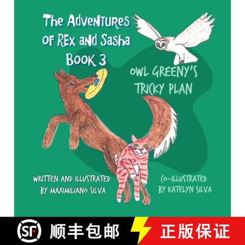 【3-4周达】Owl Greeny's Tricky Plan: The Adventures of Rex and Sasha Book 3 [9781965652398]