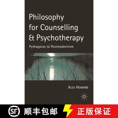 【3-4周达】Philosophy for Counselling and Psychotherapy: Pythagoras to Postmodernism [9780333750988]
