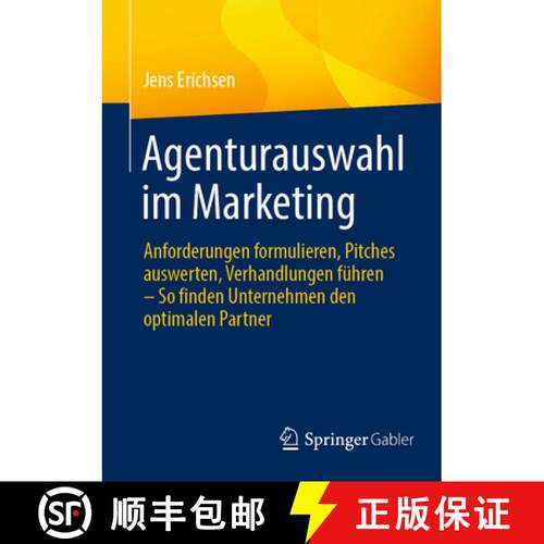 【3-4周达】Agenturauswahl im Marketing : Anforderungen formulieren, Pitches auswerten, Verhandlungen ... [9783658488406]