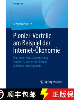 【3-4周达】Pionier-Vorteile am Beispiel der Internet-Ökonomie : Eine empirische Untersuchung von Mec... [9783658243272]