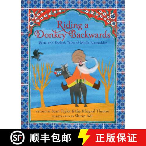 【3-4周达】精装 Riding a Donkey Backwards: Wise and Foolish Tales of Mulla Nasruddin [9781536205077]