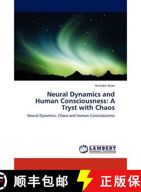 预订 Neural Dynamics and Human Consciousness: A Tryst with Chaos [9783845428437]