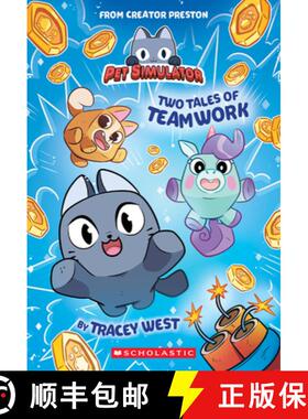 【3-4周达】Two Tales of Teamwork (Pet Simulator Illustrated Novel #1): Pet Simulator Novel [9781546131595]