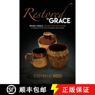 【3-4周达】Restored by Grace: Broken Vessels - Usable for God's Glory [9780986447785]