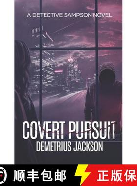 【3-4周达】Covert Pursuit: A Sampson pulse-pounding thriller [9781956355024]