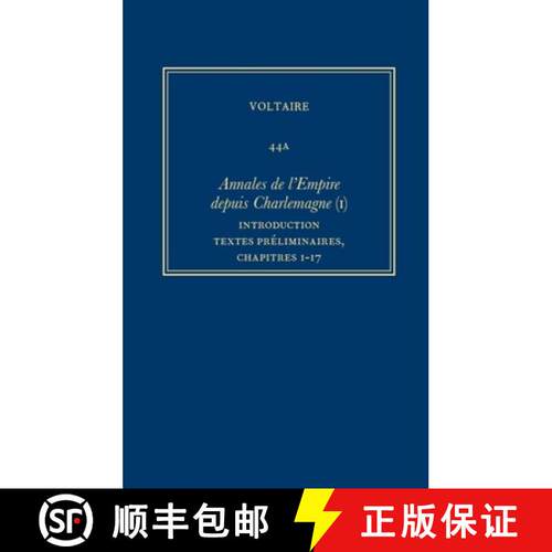 【3-4周达】精装 Oeuvres Complètes de Voltaire (Complete Works of Voltaire) 44a: Annales de l'Empire ... [9780729410250]