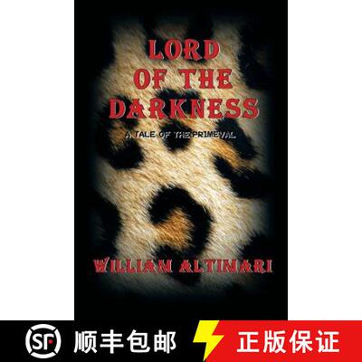 【3-4周达】Lord of The Darkness: A Tale of the Primeval [9780972872683]