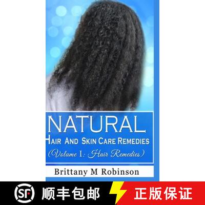 【3-4周达】Natural Hair and Skin Care Remedies (Volume I: Hair Remedies) [9798986260716]