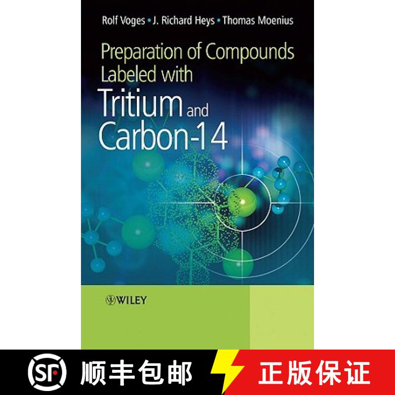 【3-4周达】Preparation Of Compounds Labeled With Tritium And Carbon-14 [Wiley化学化工] [9780470516072]