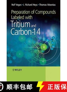 【3-4周达】Preparation Of Compounds Labeled With Tritium And Carbon-14 [Wiley化学化工] [9780470516072]