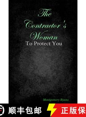 【3-4周达】The Contractor's Woman : To Protect You [9780359795567]