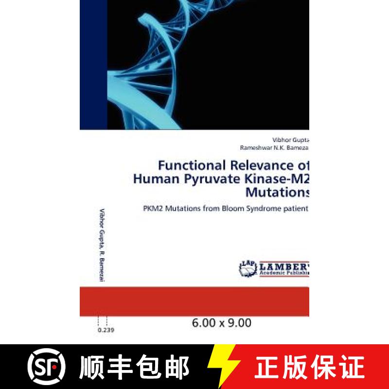 预订 Functional Relevance of Human Pyruvate Kinase-M2 Mutations [9783848408962]