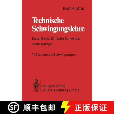 【3-4周达】Technische Schwingungslehre: Erster Band: Einfache Schwinger (3. Auflage 1978) (3. Auflage... [9783662393017]