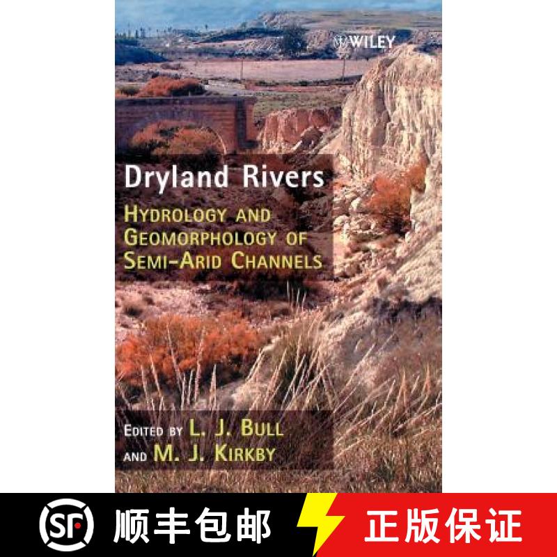 【3-4周达】Dryland Rivers - Hydrology & Geomorphology Of Semi-Arid Channels [Wiley地球科学] [9780471491231]