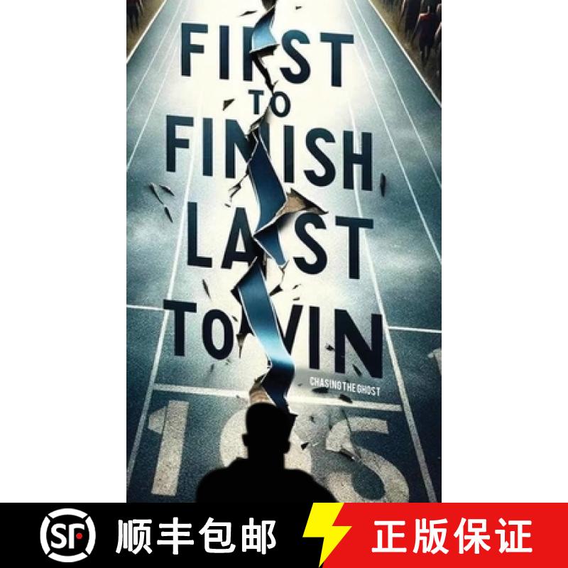 【3-4周达】First to Finish; Last to Win: Chasing the Ghost [9781917096119]