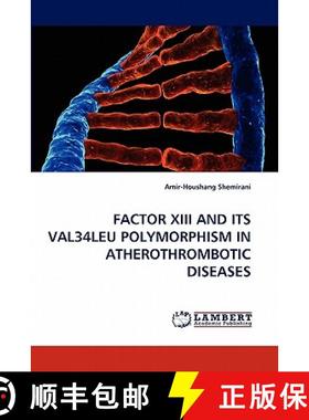 预订 Factor XIII and Its Val34leu Polymorphism in Atherothrombotic Diseases [9783838319155]
