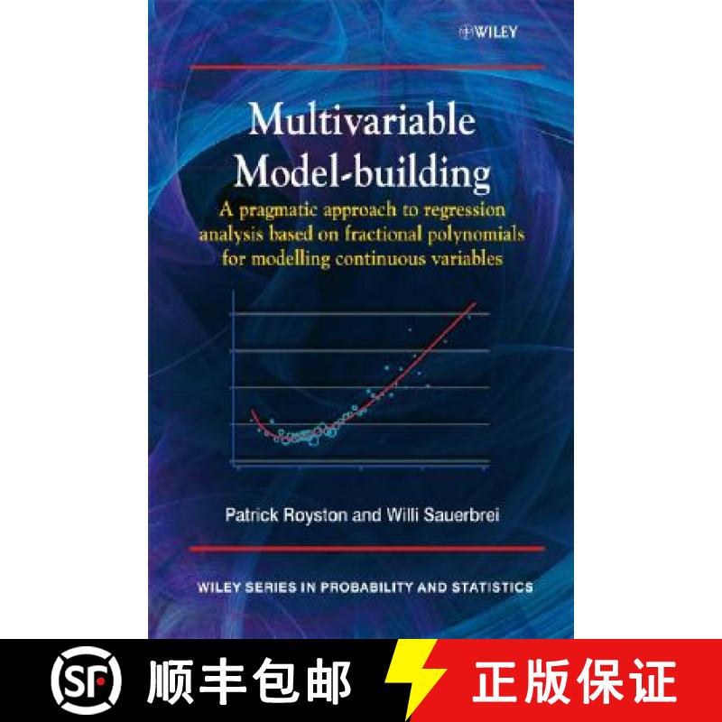 【4周达】Multivariable Model-Building - A Pragmatic Approach To Regression Anaylsis Based On Fraction... [9780470028421]