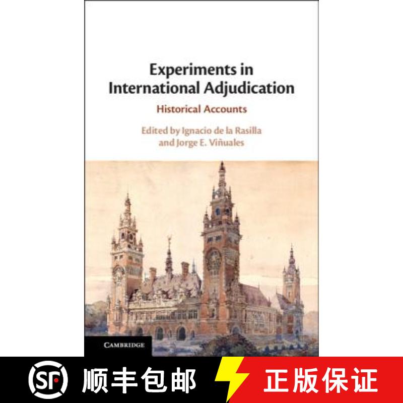【3-4周达】Experiments in International Adjudication: Historical Accounts [9781108474948]