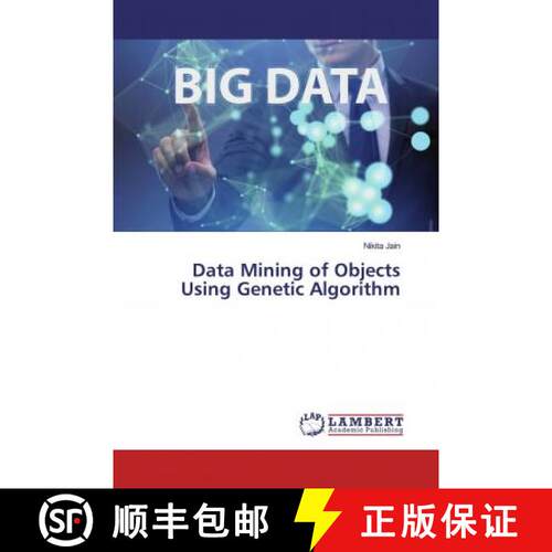 预订 Data Mining of Objects Using Genetic Algorithm [9786139894949]