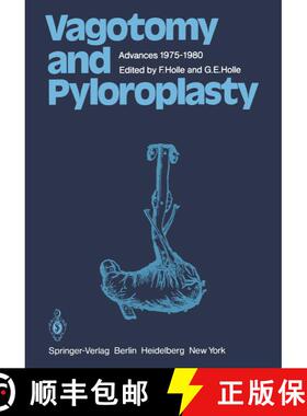 【3-4周达】Vagotomy and Pyloroplasty: Advances 1975–1980 [9783540100836]