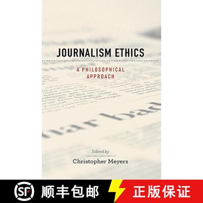 【3-4周达】精装 Journalism Ethics: A Philosophical Approach [9780195370805]
