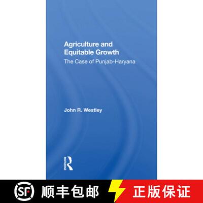 【3-4周达】Agriculture and Equitable Growth: The Case of Punjab-Haryana [9780367158477]