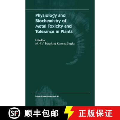 【3-4周达】Physiology and Biochemistry of Metal Toxicity and Tolerance in Plants [9789048159529]