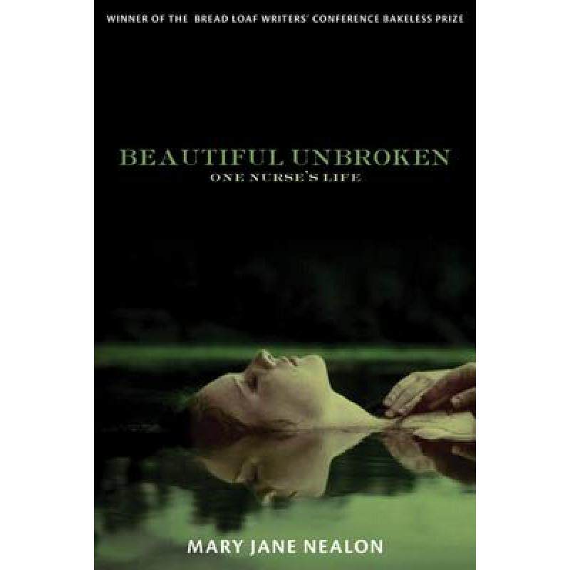 预订 beautiful unbroken: one nurses life [9781555975906]