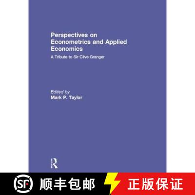 【3-4周达】Perspectives on Econometrics and Applied Economics: A Tribute to Sir Clive Granger [9780415693080]