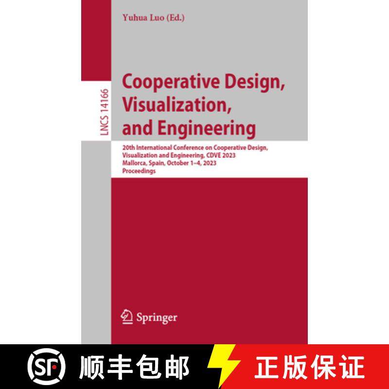 【3-4周达】Cooperative Design, Visualization, and Engineering: 20th International Conference on Coope... [9783031438141]