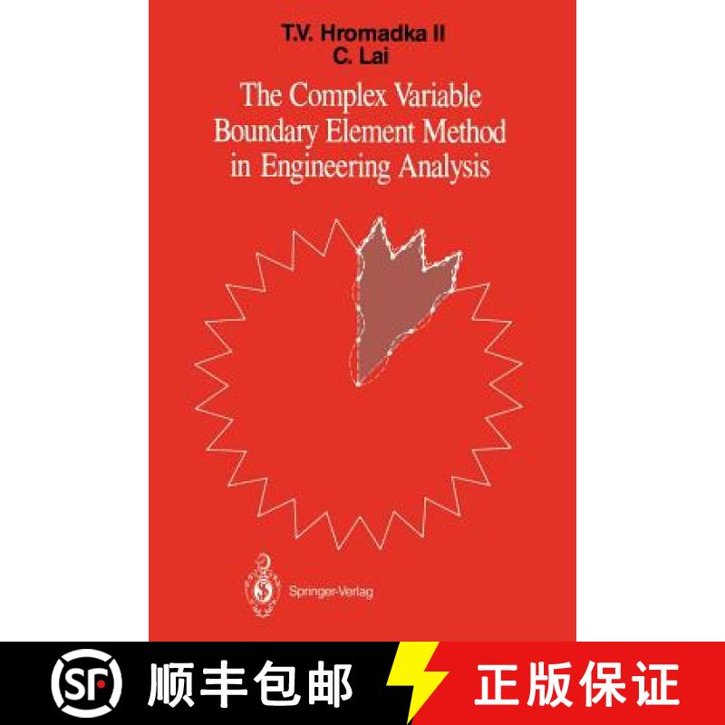 【3-4周达】The Complex Variable Boundary Element Method in Engineering Analysis [9781461291039]
