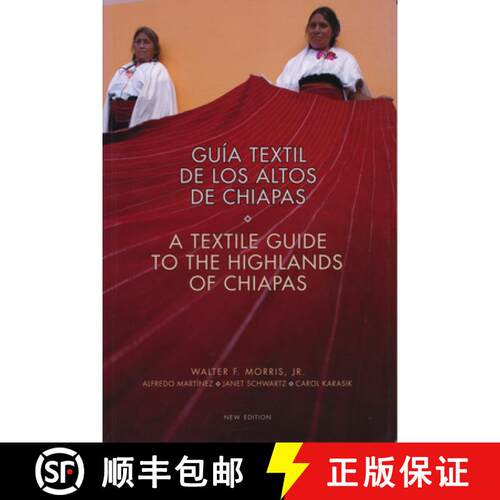 【3-4周达】Guia Textil de los Altos de Chiapas/A Textile Guide To The Highlands Of Chiapas [9780983886006]