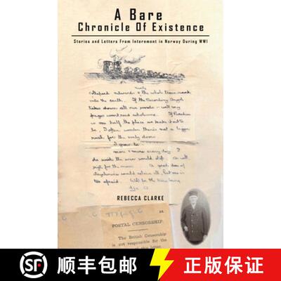 【3-4周达】Bare Chronicle of Existence: Stories and Letters from Internment in Norway During WW1 [9781398456464]