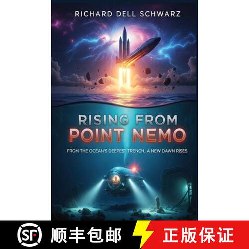 【3-4周达】RISING FROM POINT NEMO : FROM THE OCEAN'S DEEPEST TRENCH, A NEW DAWN RISES [9781088133903]