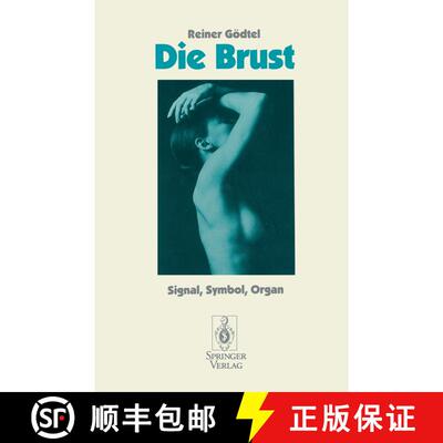 【3-4周达】Die Brust: Signal, Symbol, Organ [9783540562429]