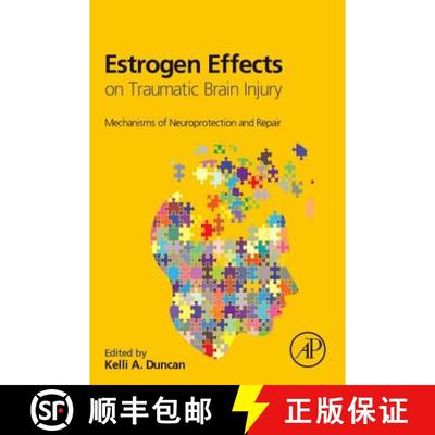【3-4周达】Estrogen Effects on Traumatic Brain Injury: Mechanisms of Neuroprotection and Repair [9780128014790]